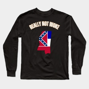 Really not woke Long Sleeve T-Shirt